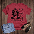 Funny I Asked Myself We All Said No Graphic Tee